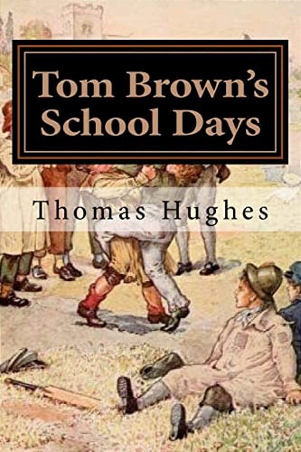 Tom Brown's School Days: Illustrated-..