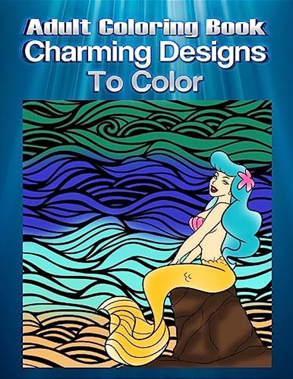 Adult Coloring Book Charming Designs To Color: Mandala Coloring Book-..