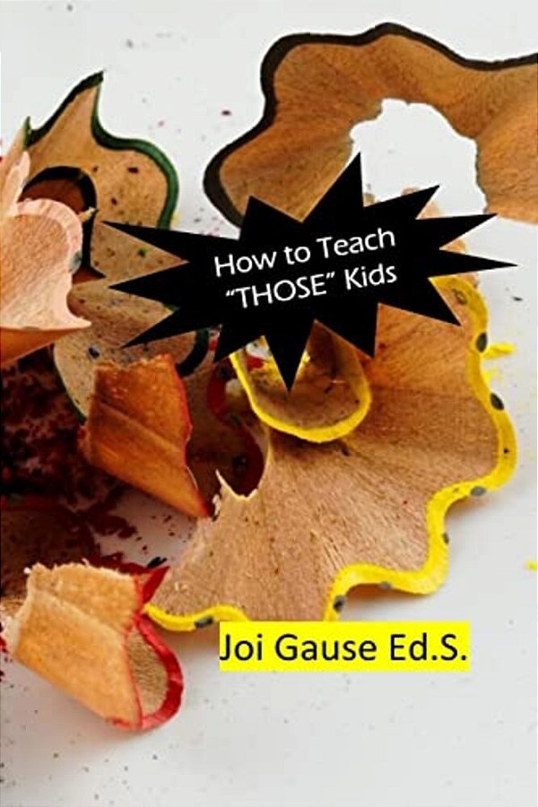 How To Teach "Those" Kids!-..