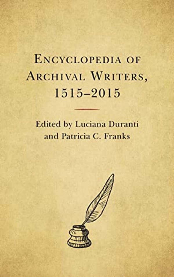 Encyclopedia Of Archival Writers, 1515 - 2015-..