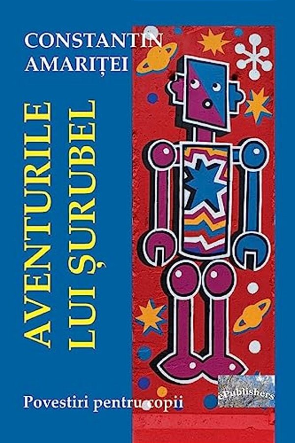 Aventurile Lui Surubel: Povestiri Pentru Copii-..