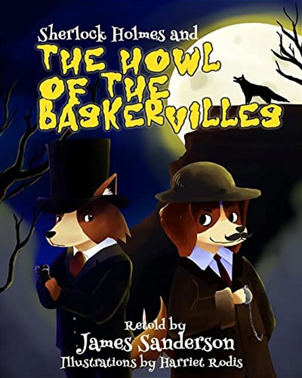 Sherlock Holmes And The Howl Of The Baskervilles-..
