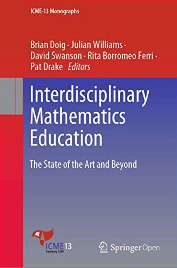 Interdisciplinary Mathematics Education: The State Of The Art And Beyond-..