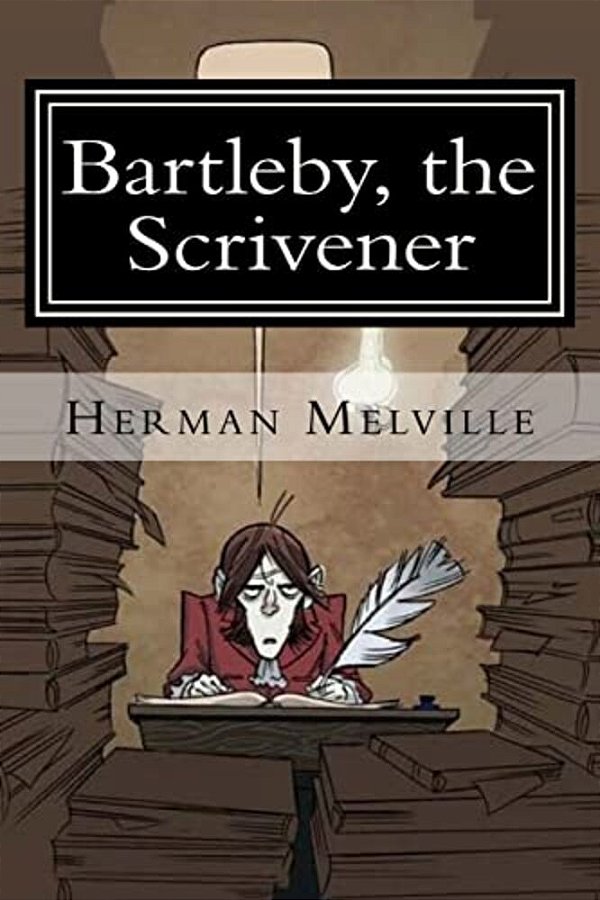 Bartleby, The Scrivener-..