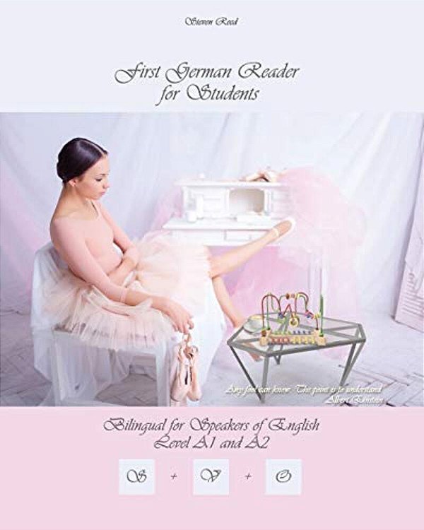 First German Reader For Students: Bilingual For Speakers Of English Level A1 And A2-..