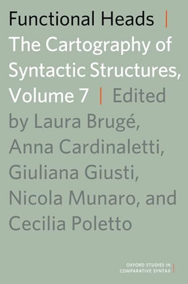 Functional Heads: The Cartography Of Syntactic Structures, Volume 7-..