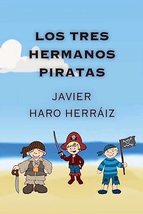 Los Tres Hermanos Piratas-..