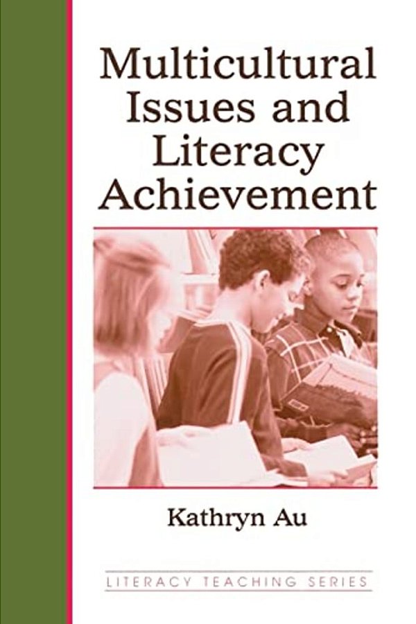 Multicultural Issues And Literacy Achievement-..