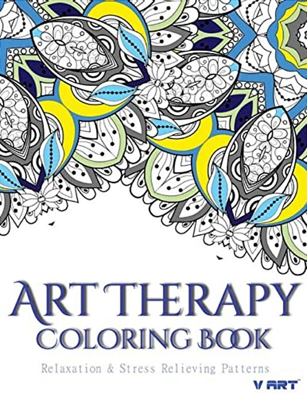 Art Therapy Coloring Book: Art Therapy Coloring Books For Adults: Stress Relieving Patterns-..