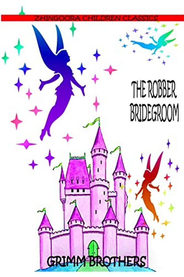 The Robber Bridegroom-..