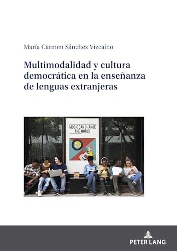 Multimodalidad Y Cultura Democrática En La Enseñanza De Lenguas Extranjeras-..