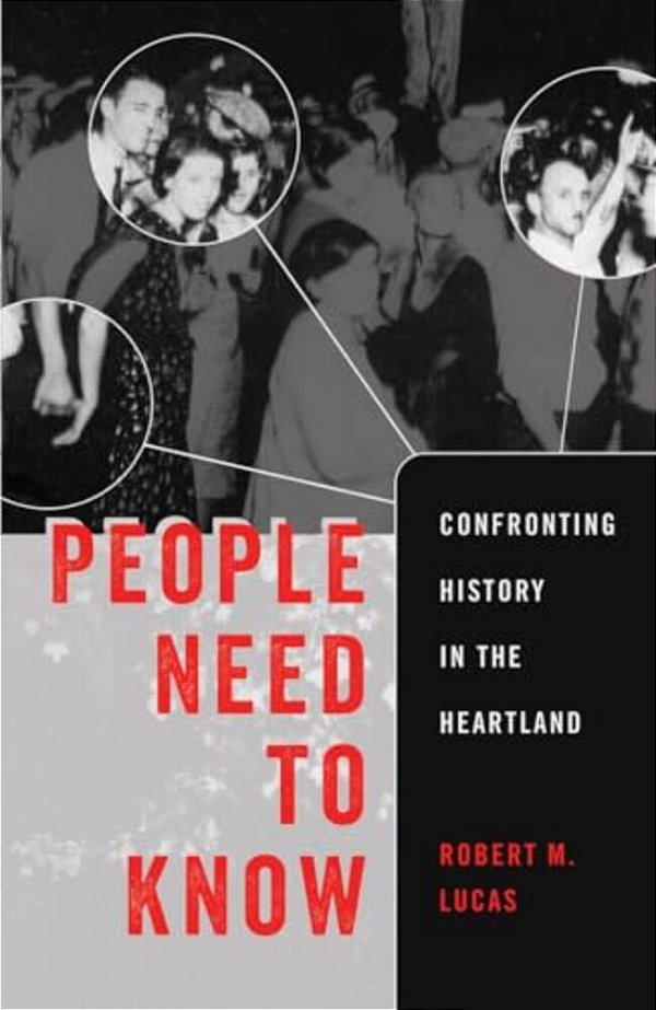 People Need To Know: Confronting History In The Heartland-..