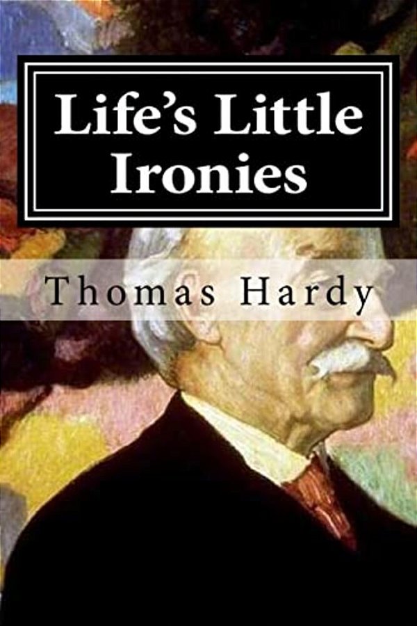Life's Little Ironies-..