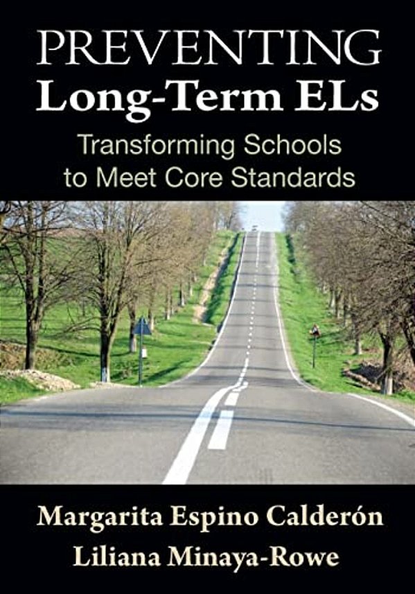 Preventing Long-Term Els: Transforming Schools To Meet Core Standards-..