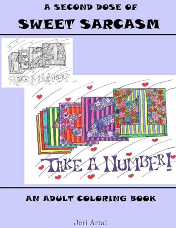 A Second Dose Of Sweet Sarcasm: An Adult Coloring Book-..