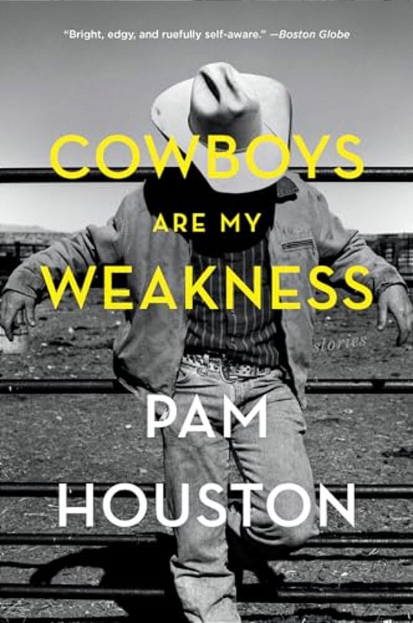 Cowboys Are My Weakness: Stories-..