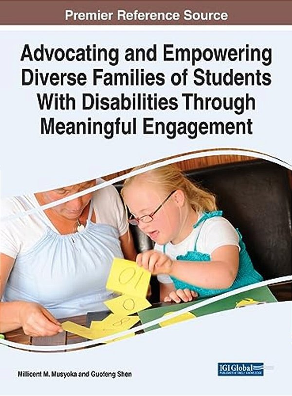 Advocating And Empowering Diverse Families Of Students With Disabilities Through Meaningful Engagement-..