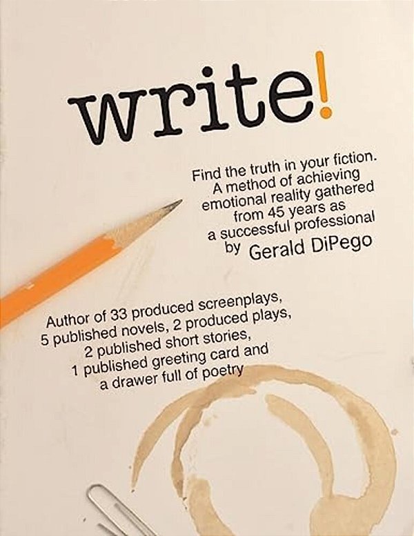 Write! Find The Truth In Your Fiction-..