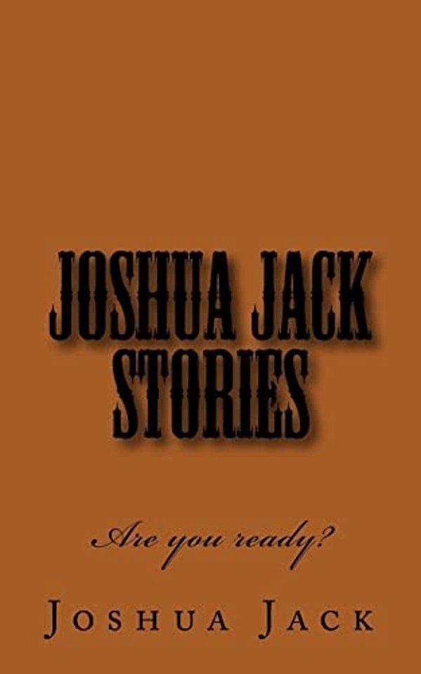 Joshua Jack Stories-..