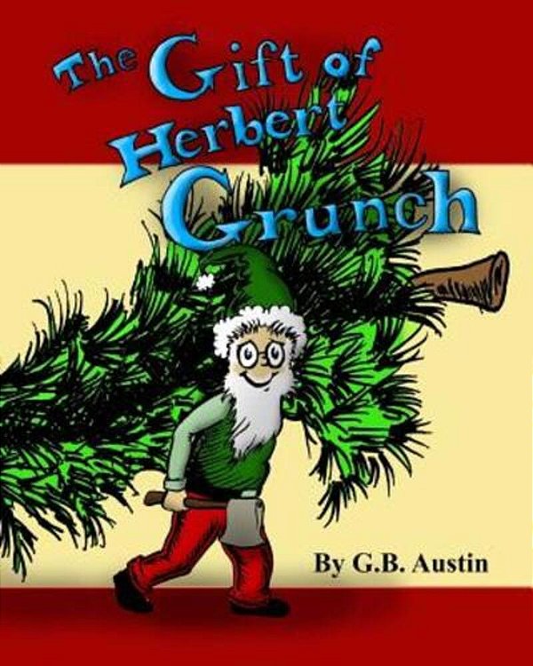 The Gift Of Herbert Grunch-..