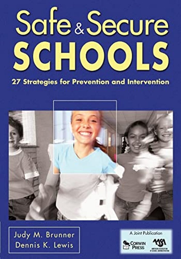 Safe & Secure Schools: 27 Strategies For Prevention And Intervention-..