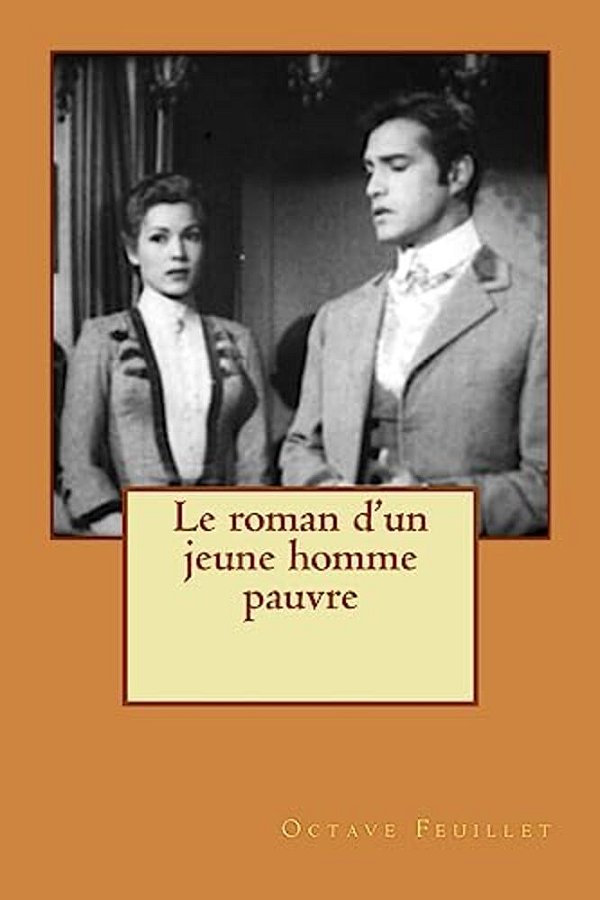 Le Roman D'Un Jeune Homme Pauvre-..