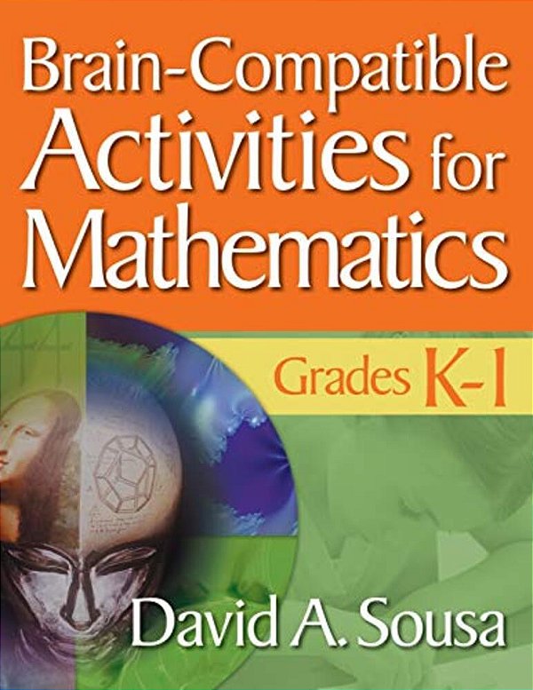 Brain-Compatible Activities For Mathematics, Grades K-1-..