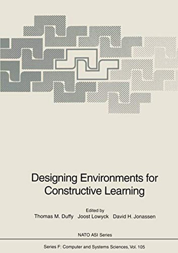Designing Environments For Constructive Learning-..