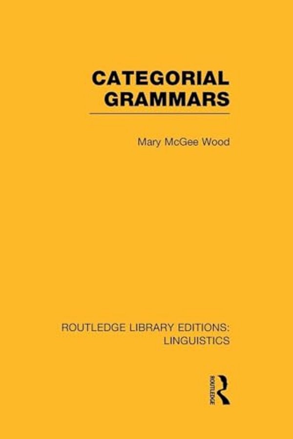 Categorial Grammars (Rle Linguistics B: Grammar)-..