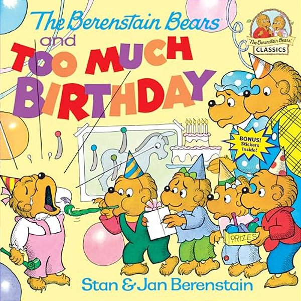 The Berenstain Bears And Too Much Birthday-..