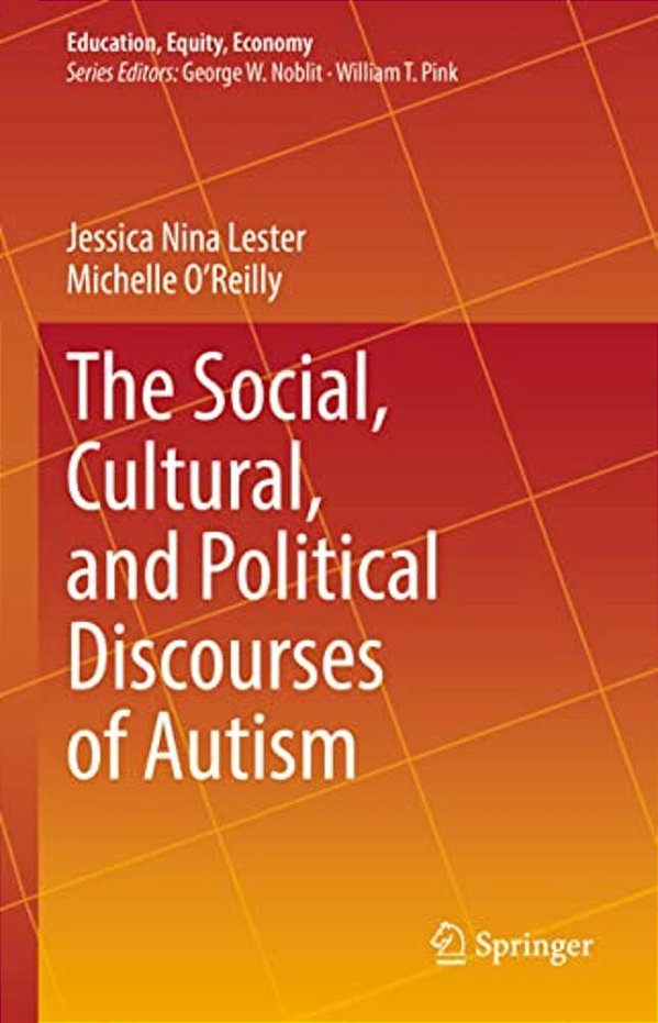 The Social, Cultural, And Political Discourses Of Autism-..