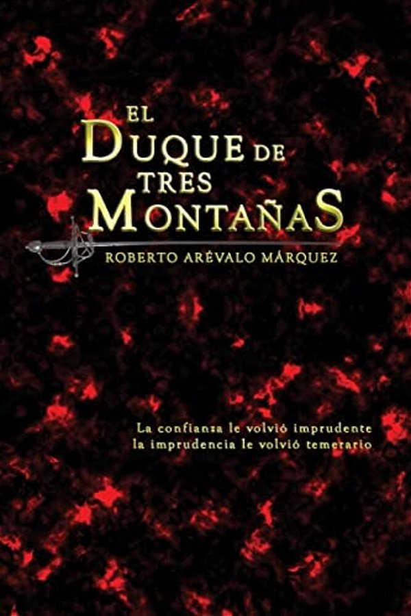 El Duque De Tres Montañas-..