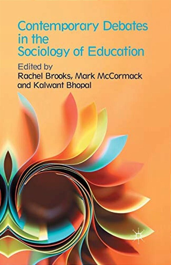 Contemporary Debates In The Sociology Of Education-..