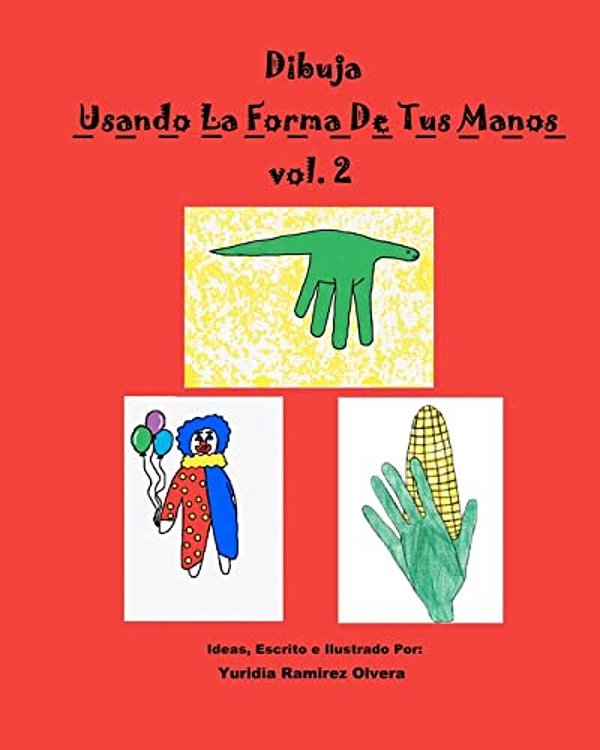 Dibuja Usando La Forma De Tus Manos Vol. 2-..
