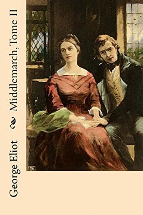 Middlemarch, Tome II-..