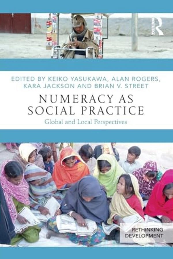 Numeracy As Social Practice: Global And Local Perspectives-..