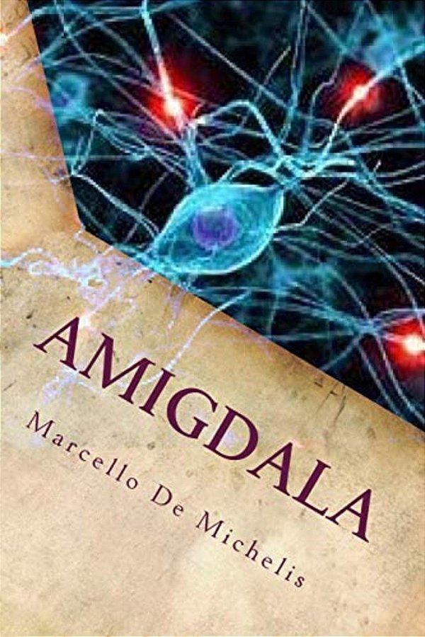 Amigdala: Romanzo Giallo-..