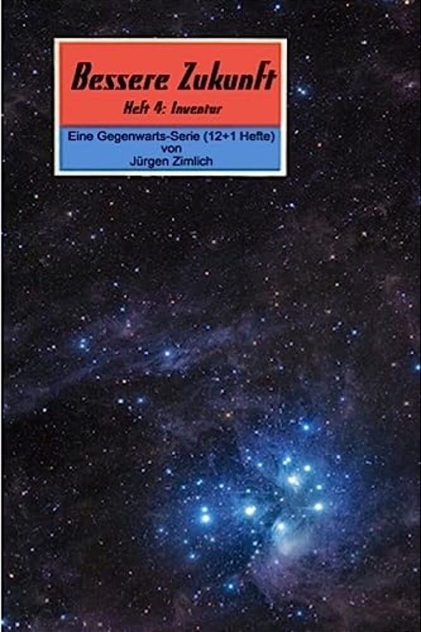 Bessere Zukunft - Heft 04: Heft 04: Inventur-..