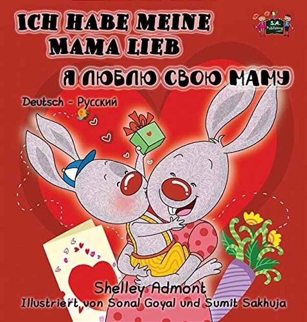 I Love My Mom: German Russian Bilingual Children's Book-..