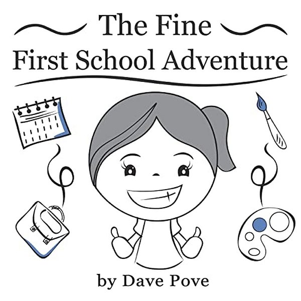 The Fine First School Adventure: Picture Books, Preschool Books, Ages 3-6, Kids Book. -..
