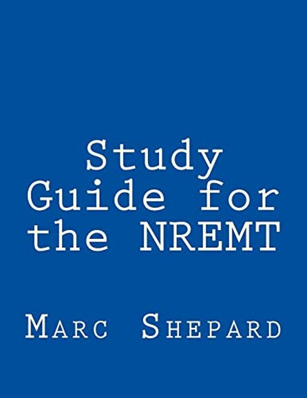 Study Guide For The Nremt-..