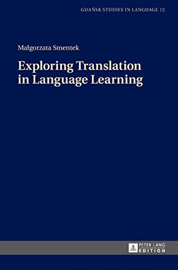 Exploring Translation In Language Learning-..