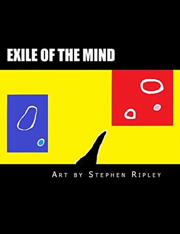 Exile Of The Mind: A Large-Format Collection Of Abstract Paintings And Images-..