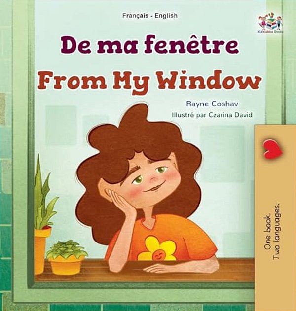 From My Window (French English Bilingual Kids Book)-..