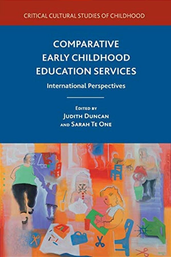 Comparative Early Childhood Education Services: International Perspectives-..