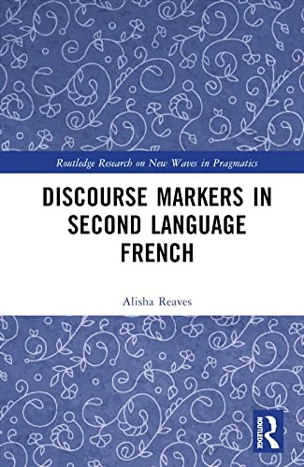 Discourse Markers In Second Language French-..