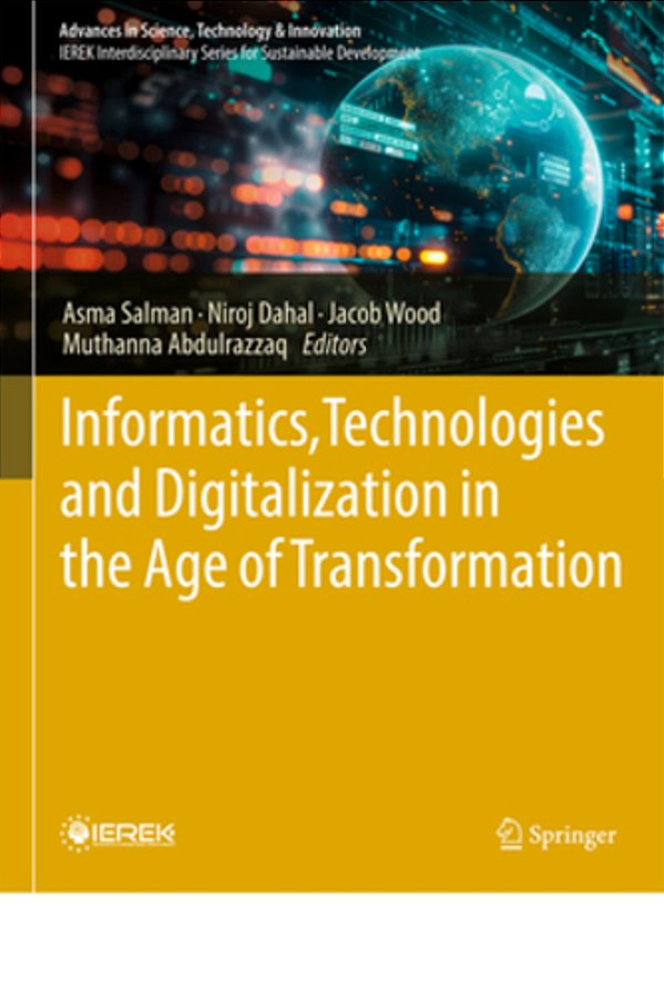 Informatics, Technologies And Digitalization In The Age Of Transformation-..