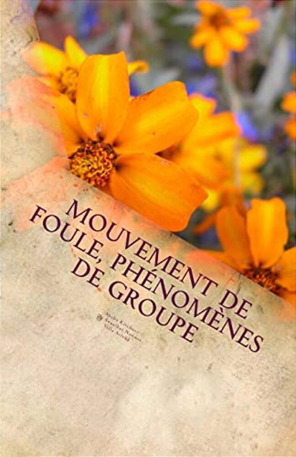Mouvement De Foule, Phénomènes De Groupe: Le Mouvement Hippie Et Son Héritage-..