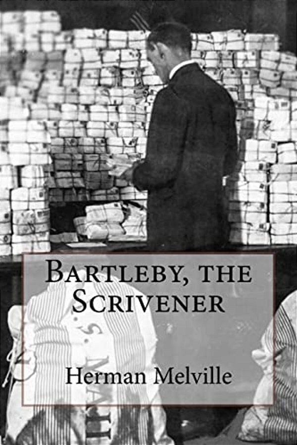 Bartleby, The Scrivener Herman Melville-..