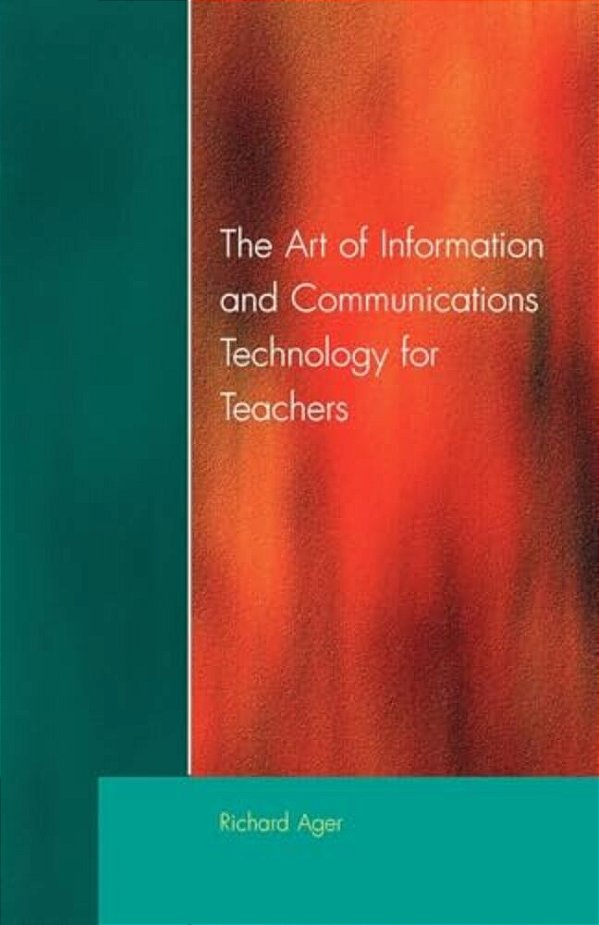 Art Of Information Of Communications Technology For Teachers-..